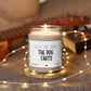 Light Me When the Dog Farts: Funny & Scented Soy Candle Gift 9oz