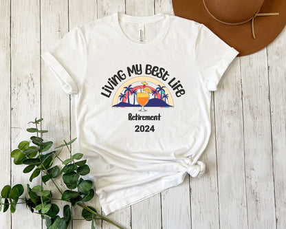 Embrace Retirement: Living My Best Life Shirt – Perfect Gift