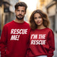 Rescue Me: Funny Matching Couple Pullover