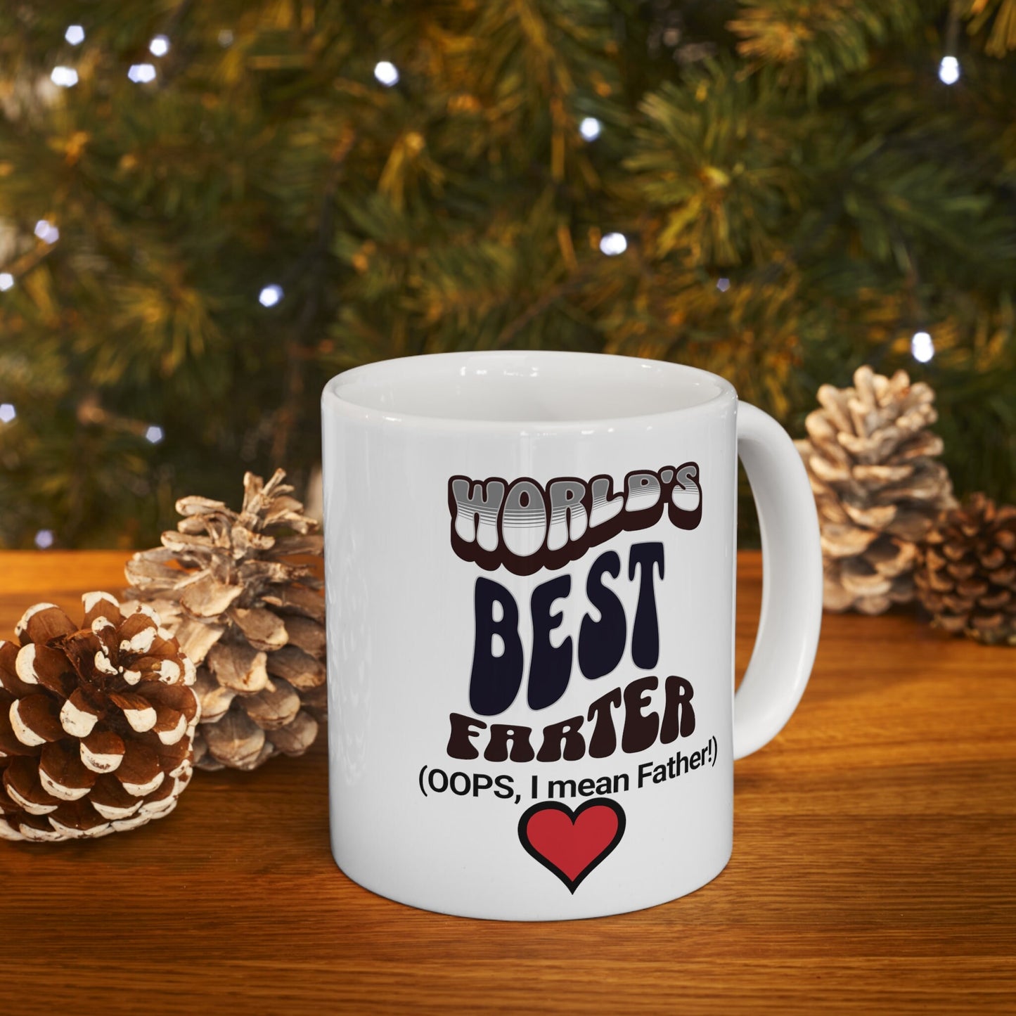 World's Best Farter (I mean Father) Ceramic Mug 11oz