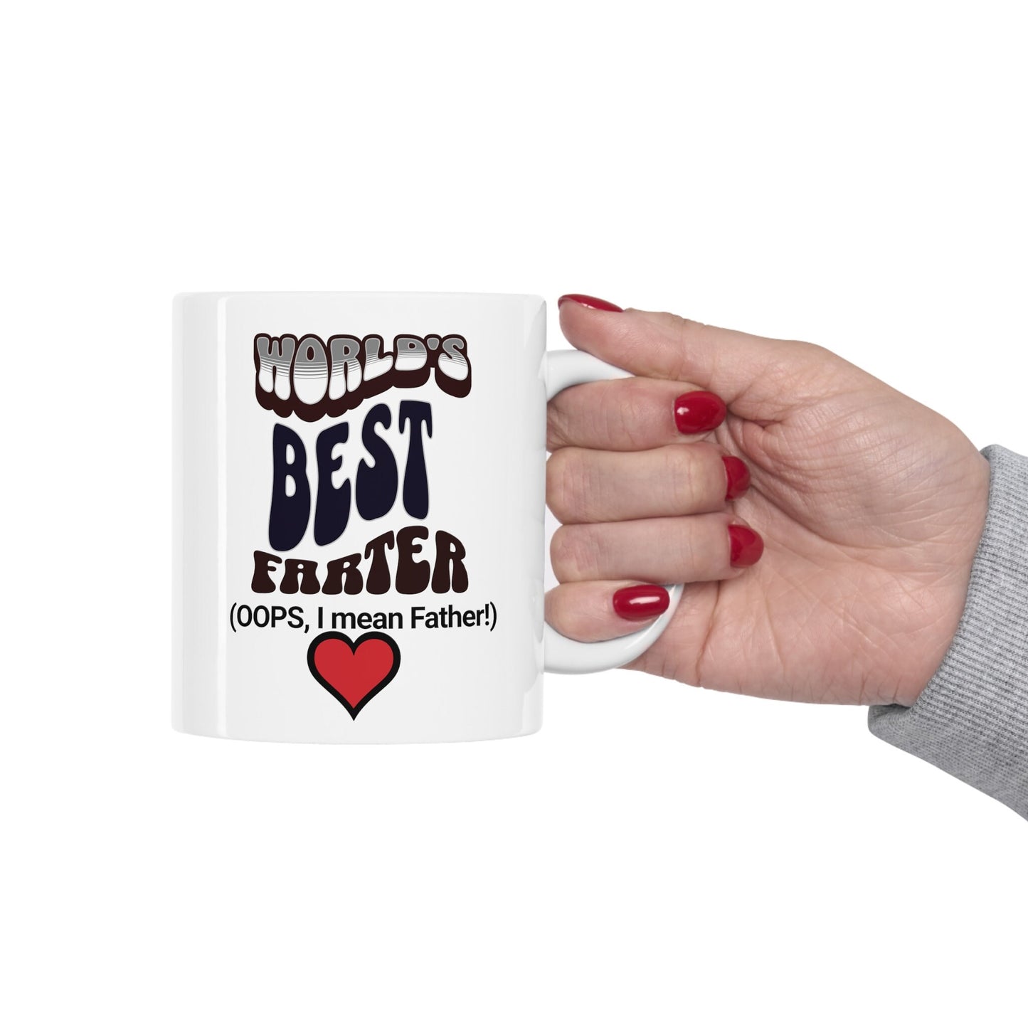 World's Best Farter (I mean Father) Ceramic Mug 11oz