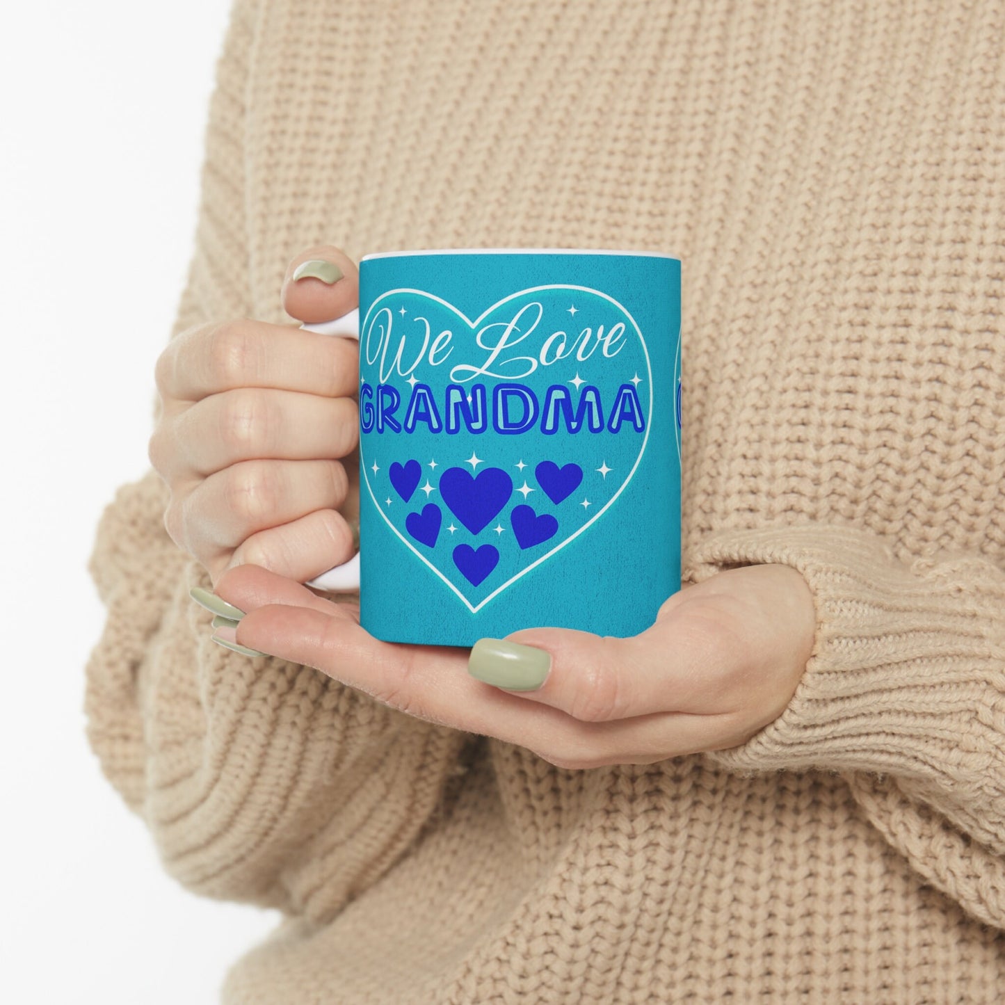 We Love Grandma, Ceramic Mug 11oz