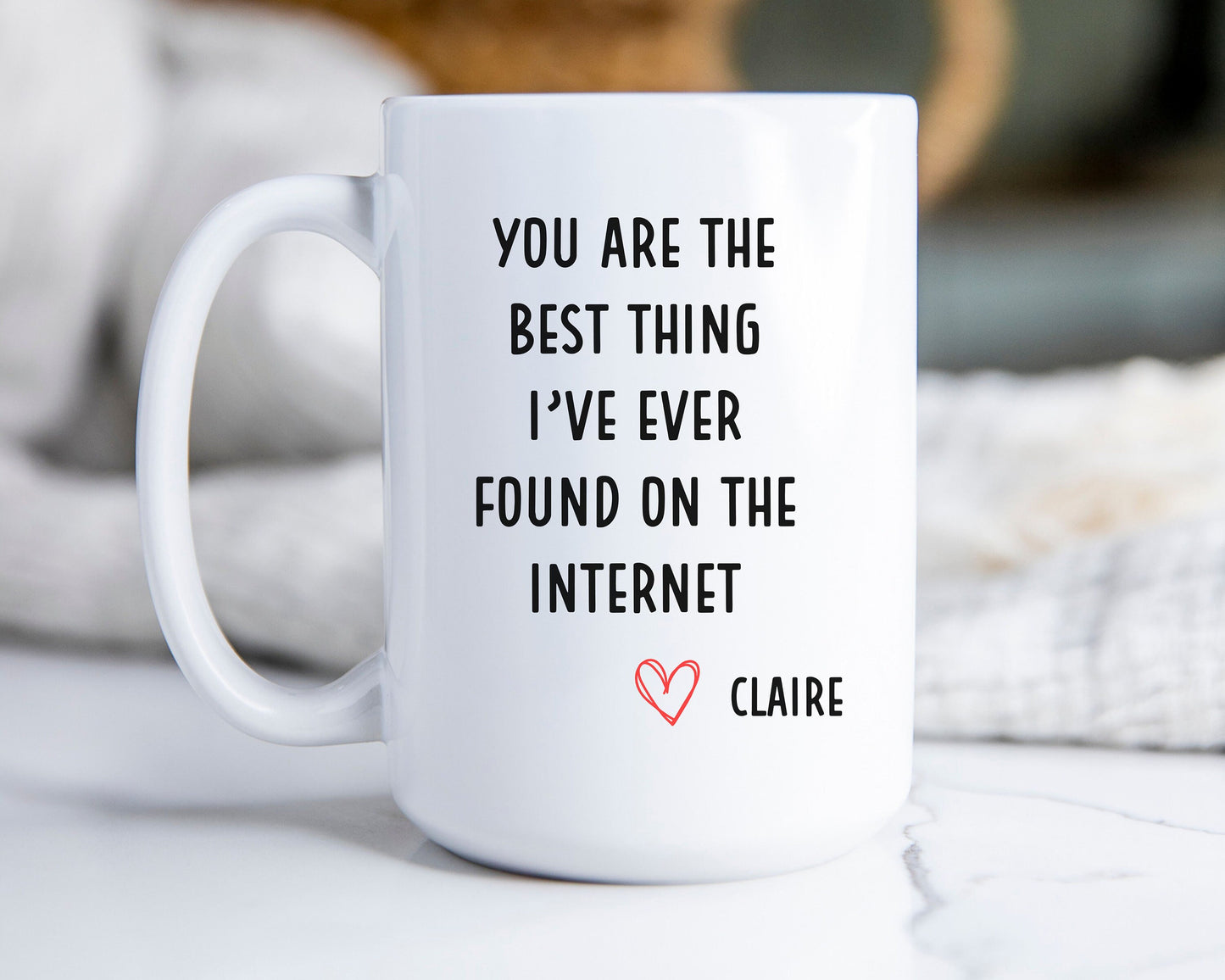 You Are The Best Thing I Found On The Internet Mug, Custom Anniversary Gift, Lovers Mug, Girlfriend Mug, Boyfriend Mug