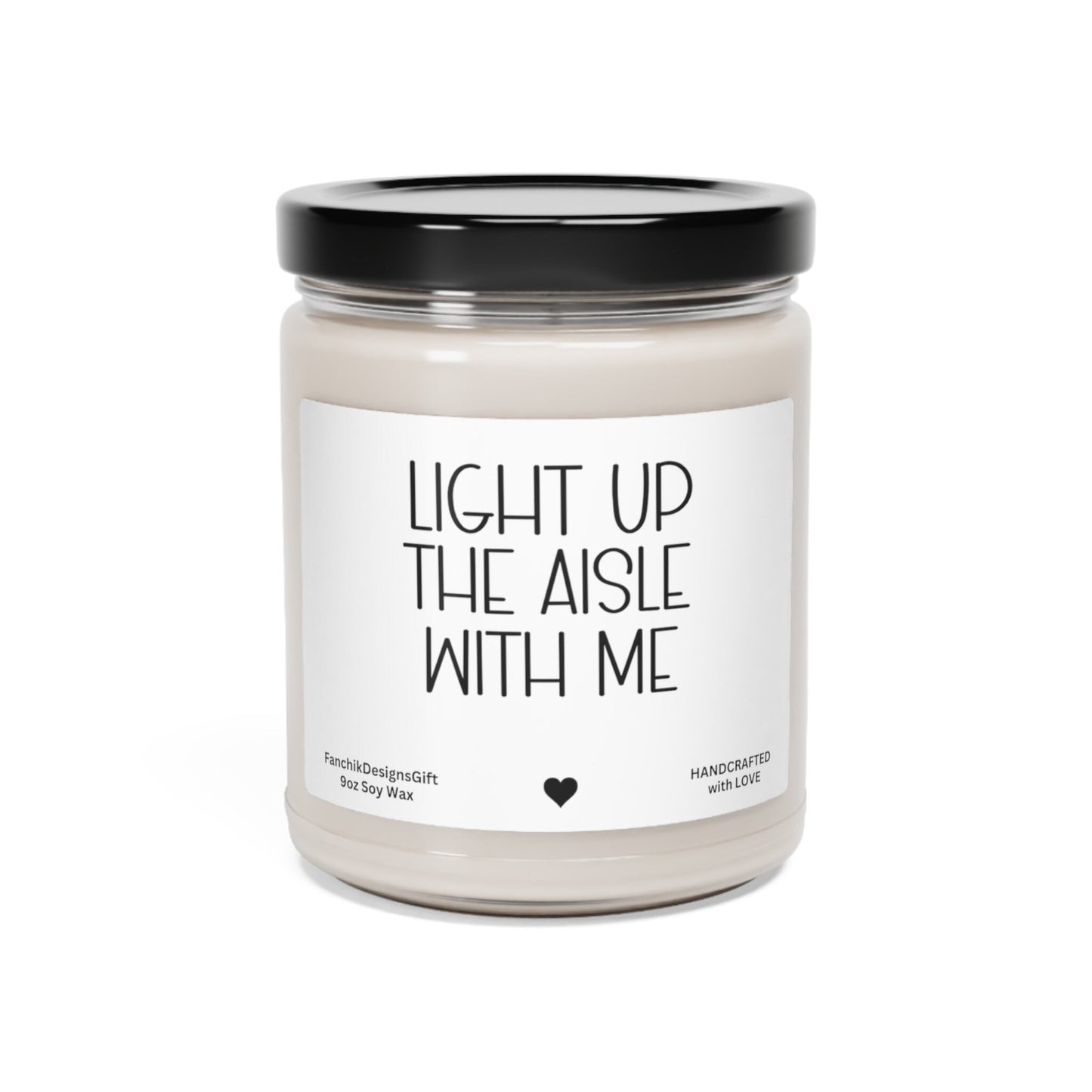 Light Up The Aisle With Me: Bridesmaid Soy Candle Gift 9oz