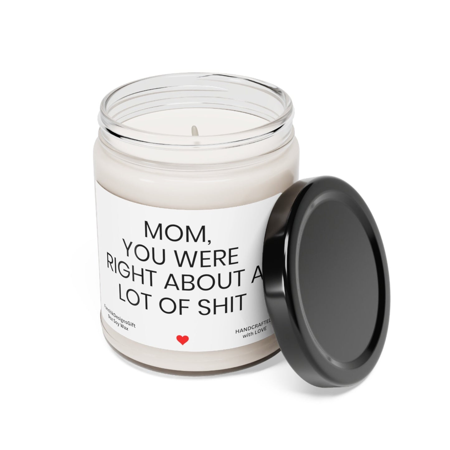 Mom You Were Right: Funny Soy Candle Gift for Mom 9oz