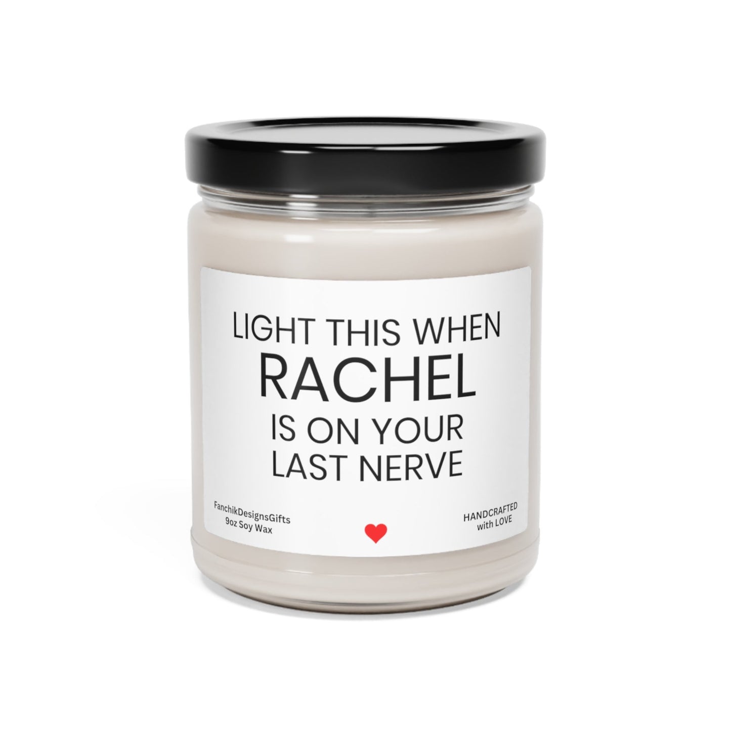 On Your Last Nerve Candle: Personalized & Funny Soy Gift 9oz