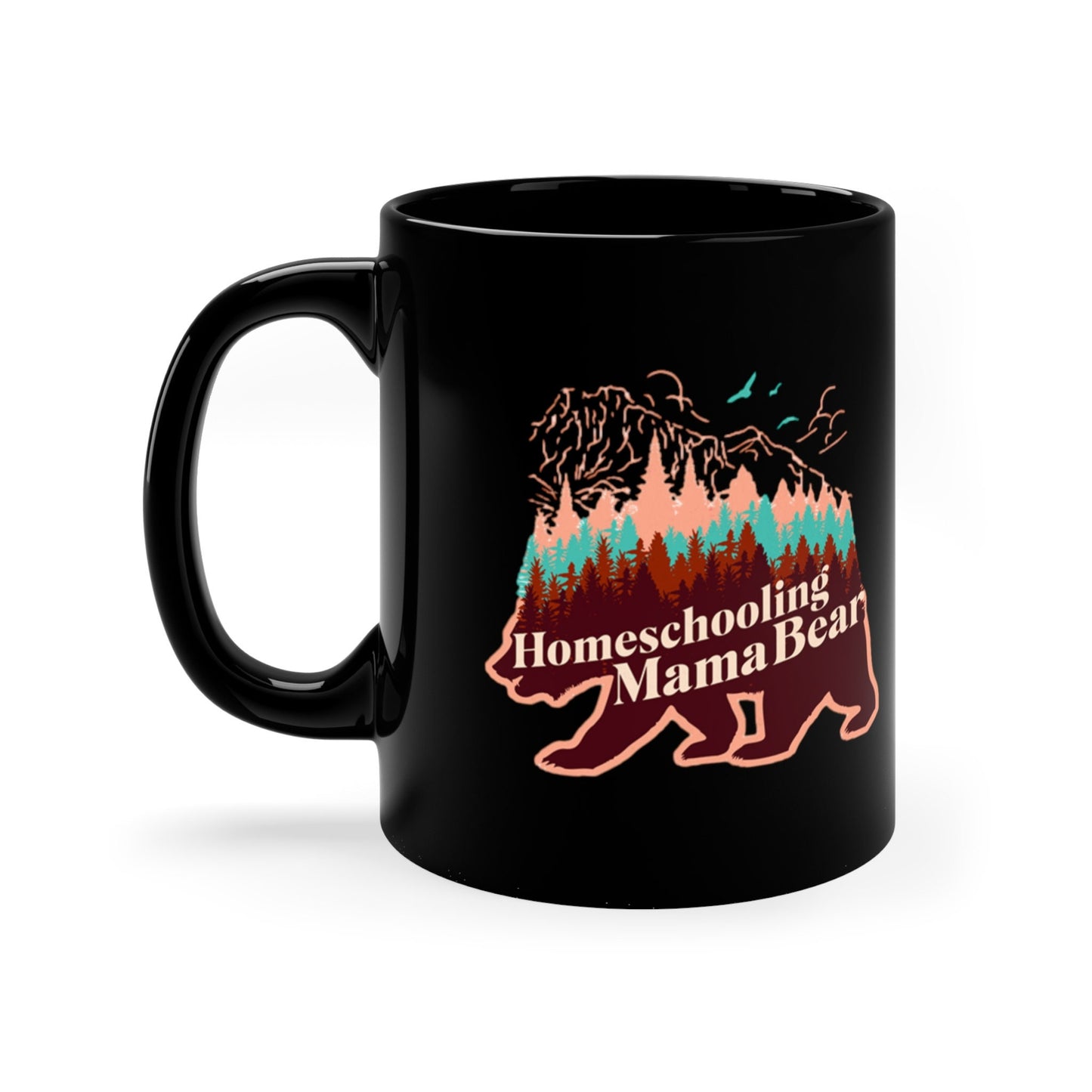 Homeschooling Mama Bear 11oz Black Mug, Nature, Outdoors, Mother's Day Gift