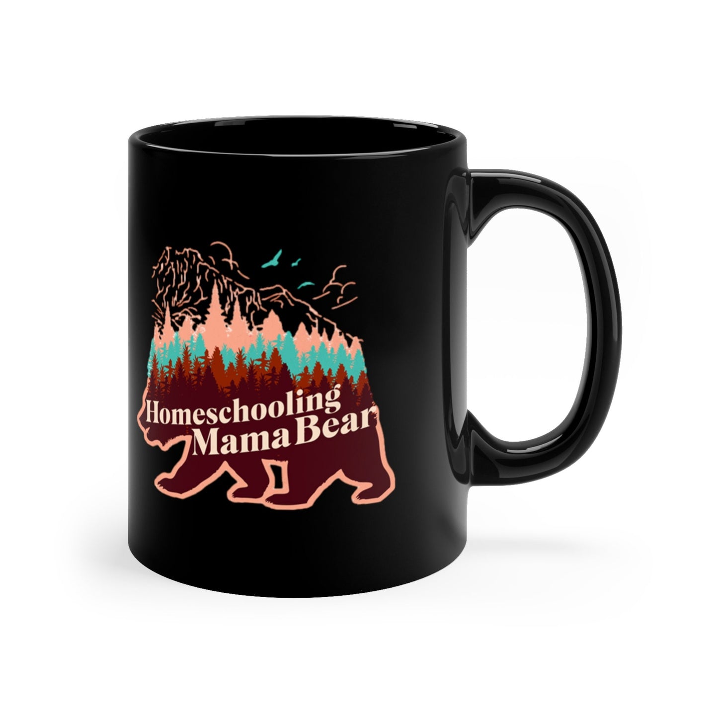 Homeschooling Mama Bear 11oz Black Mug, Nature, Outdoors, Mother's Day Gift