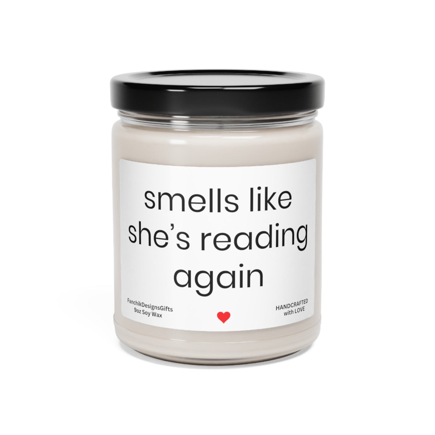 Smells Like She's Reading Again: Personalized Soy Candle 9oz